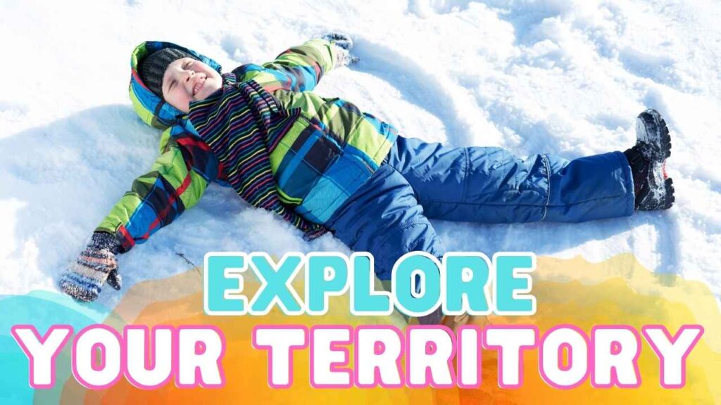 Explore Your Territory